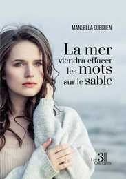 La mer viendra effacer les mots sur le sable