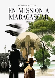 En mission à Madagascar