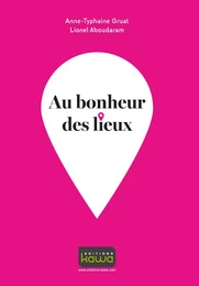 Au bonheur des lieux