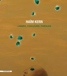 Haïm Kern - Lignes, couleurs, paroles