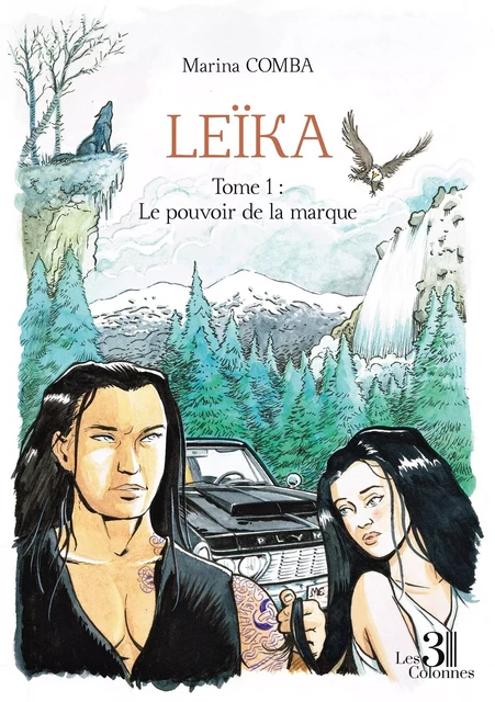 Leïka - Tome 1 : Le pouvoir de la marque - Marina COMBA - TROIS COLONNES