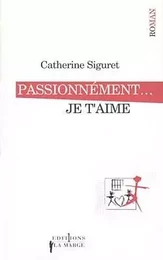 Passionnément... je t'aime