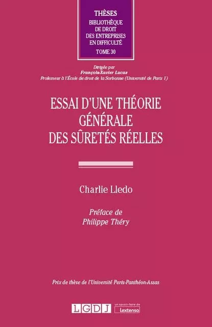 Essai d'une théorie générale des sûretés réelles - Charlie Lledo - LGDJ