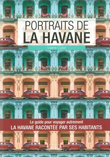 Portraits de la Havane - Valérie Collet - Hikari Éditions