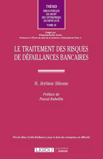 Le traitement des risques de défaillances bancaires - H.Jérôme Sibone - LGDJ