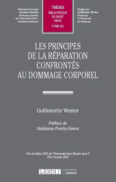 Les principes de la réparation confrontés au dommage corporel - Guillemette Wester - LGDJ