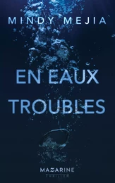 En eaux troubles