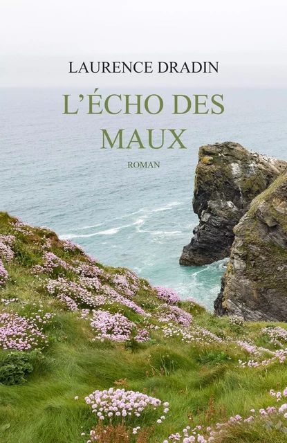 L'Écho des maux - Laurence Dradin - LIBRINOVA