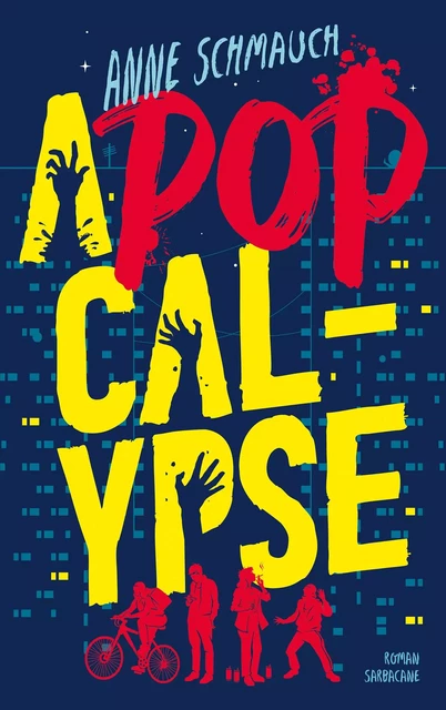 A-pop-calypse - Anne Schmauch - SARBACANE