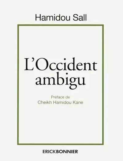 L'Occident ambigu - Hamidou Sall - ERICK BONNIER