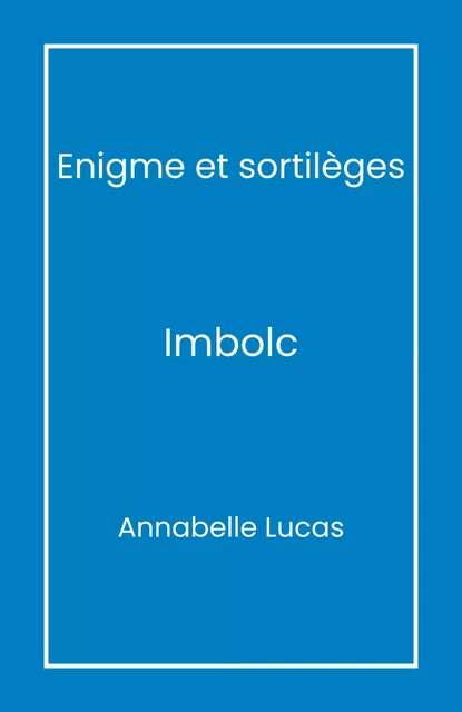 Énigme et sortilèges - Annabelle Lucas - LIBRINOVA