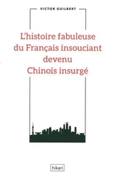 Histoire fabuleuse du Français insouciant devenu...