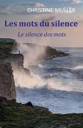 Les mots du silence, le silence des mots