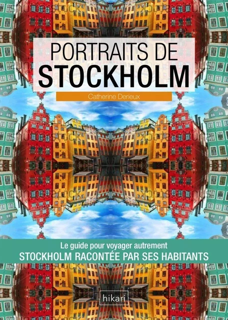 Portraits de Stockholm - Catherine Derieux - Hikari Éditions