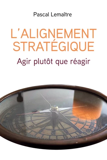 L'Alignement stratégique - Pascal Lemaitre - LIBRINOVA