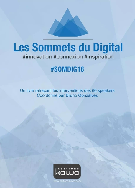 Les Sommets du Digital 2018 -  Collectif - KAWA