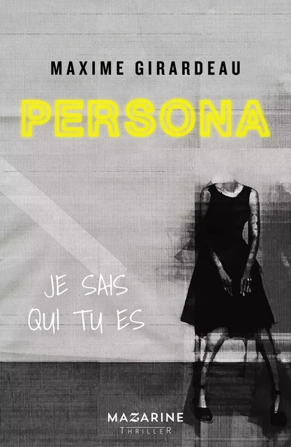 Persona - Maxime Girardeau - MAZARINE FAYARD