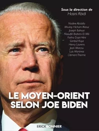 Le Moyen-Orient selon Joe Biden