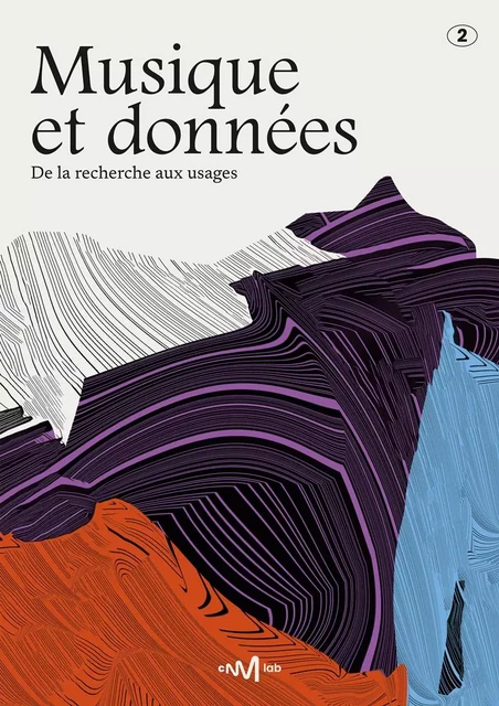 Musique et données (CNMlab) -  - CNM EDITIONS