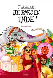 C'est décidé, je pars en Inde !