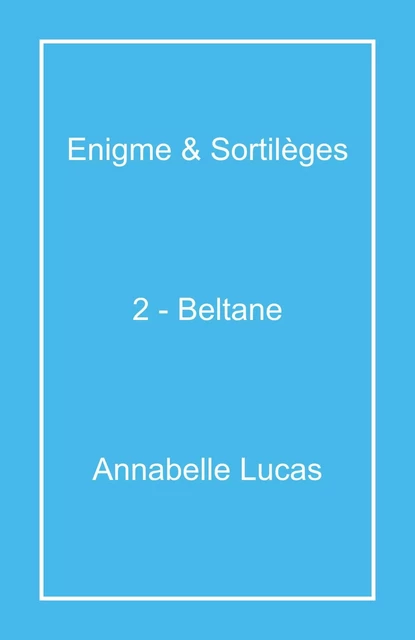 Enigme & Sortilèges - Annabelle Lucas - LIBRINOVA