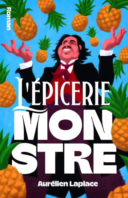 L'Épicerie Monstre - Aurélien Laplace - LIBRINOVA