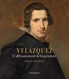 Velazquez. L'Affrontement de la peinture