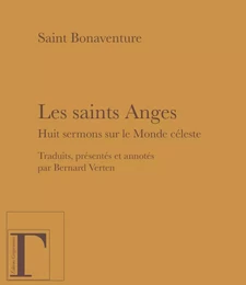 Les saints anges - huit sermons sur le monde céleste