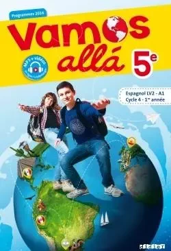 Vamos allá 5e LV2 Espagnol Ed.2016 - Livre de l'élève - Sophie Castillo, Clément Goutagneux, Pascale Pérez - DIDIER