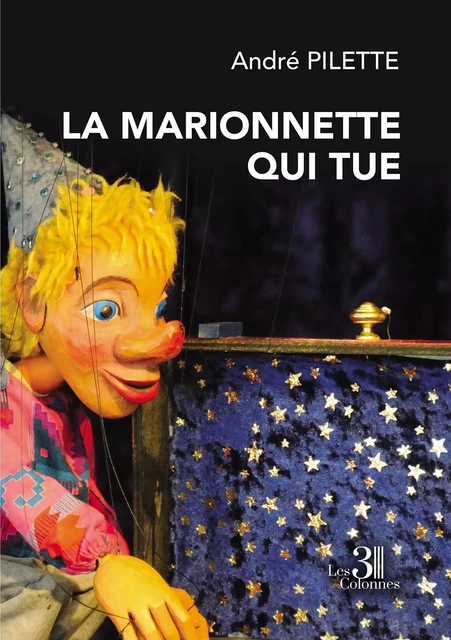 La marionnette qui tue - André PILETTE - TROIS COLONNES