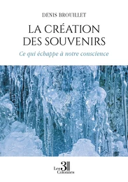 La création des souvenirs