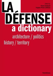 LA DEFENSE, A DICTIONARY (en anglais)