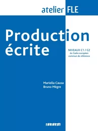 Production écrite niveaux C1-C2  - Livre