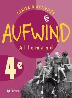 Aufwind 4e LV1 - Cahier d'exercices - Norbert Biscons, Martine Dalmas, Françoise Pernot, Michèle Lucas - DIDIER