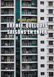 Orphée, quelques saisons en enfer