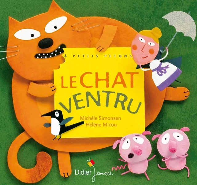 Le chat ventru - Michèle Simonsen - DIDIER JEUNESSE