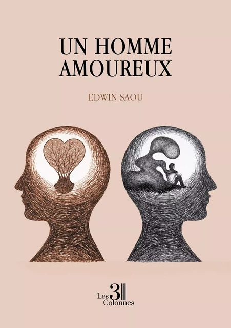 Un homme amoureux - Edwin SAOU - TROIS COLONNES