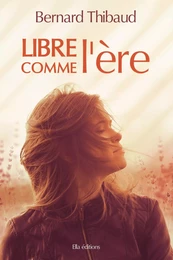 Libre comme l'ère