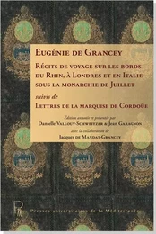 Récits de voyage sur les bords du Rhin, à Londres et en Italie sous la monarchie de juillet...