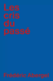 Les Cris du passé