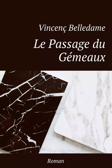 Le Passage du Gémeaux - Vincenç Belledame - LIBRINOVA