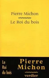 Le roi du bois