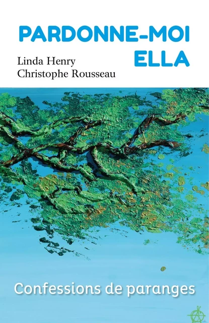 Pardonne-moi Ella - Linda Henry, Christophe Rousseau - LIBRINOVA