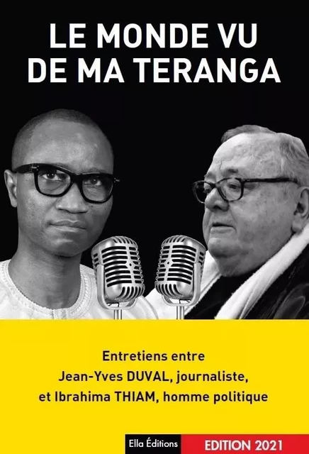 Le monde vu de ma teranga - Ibrahima Thiam, Jean-Yves Duval - ELLA EDITIONS