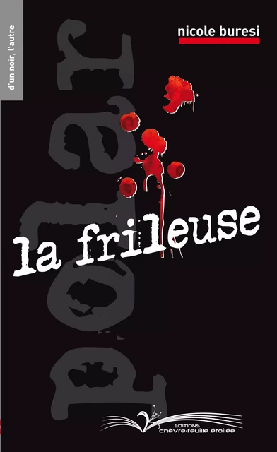 LA FRILEUSE - NICOLE BURESI - CHEVRE FEUILLE