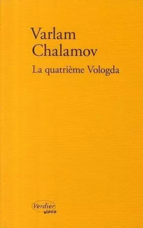 La quatrième Vologda - Varlam CHALAMOV - VERDIER