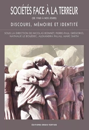 Sociétés face à la terreur (de 1960 à nos jours) - Discours, mémoire et identité