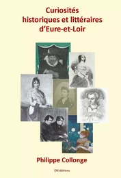 Curiosités Historiques et Littéraires d'Eure-et-Loir