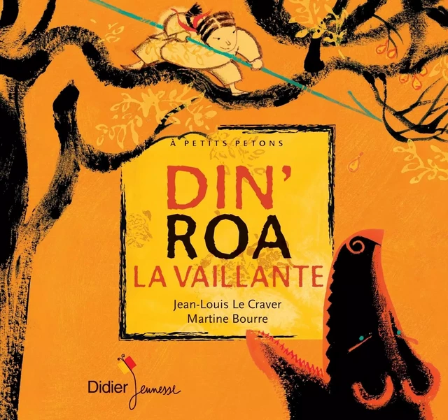 Din'Roa la Vaillante - Jean-Louis Le Craver - DIDIER JEUNESSE