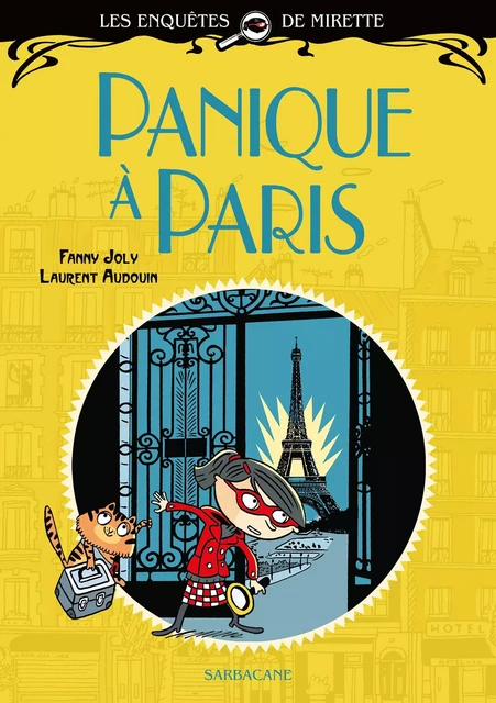 Les enquêtes de Mirette - Panique à Paris - Laurent Audouin, Fanny Joly - SARBACANE